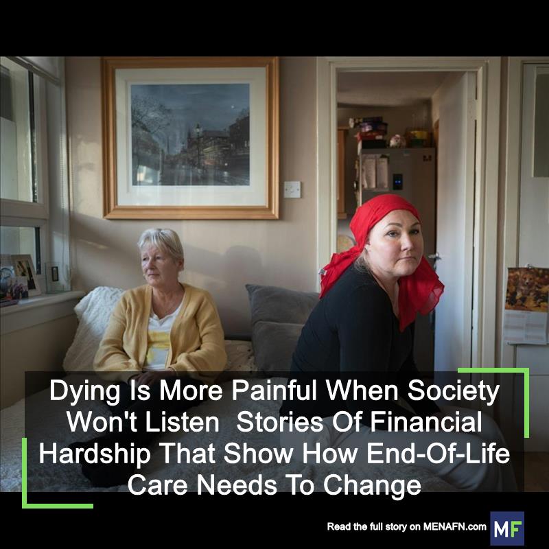 Dying Is More Painful When Society Won't Listen Stories Of Financial Hardship That Show How End-Of-Life Care Needs To Change #Dying #More #Painful #When #Society #Won't #Listen #Stories #Financial #Hardship #That #Show #End-Of-Life #Care #Needs #Change #Building #Houses #Mortgage #Rent #property