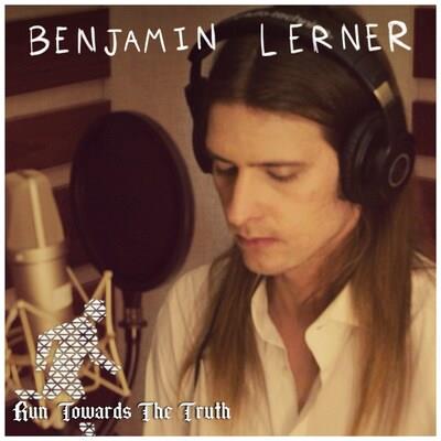 Benjamin Lerner (Musician, Recovering Fentanyl Addict, And Viral Content Creator) Releases New EP, RUN TOWARDS THE TRUTH, Expanding His National Addiction Recovery Advocacy Campaign Benjamin Lerner (Musician, Recovering Fentanyl Addict, And Viral Content Creator) Releases New EP, RUN TOWARDS THE TRUTH, Expanding His National Addiction Recovery Advocacy Campaign