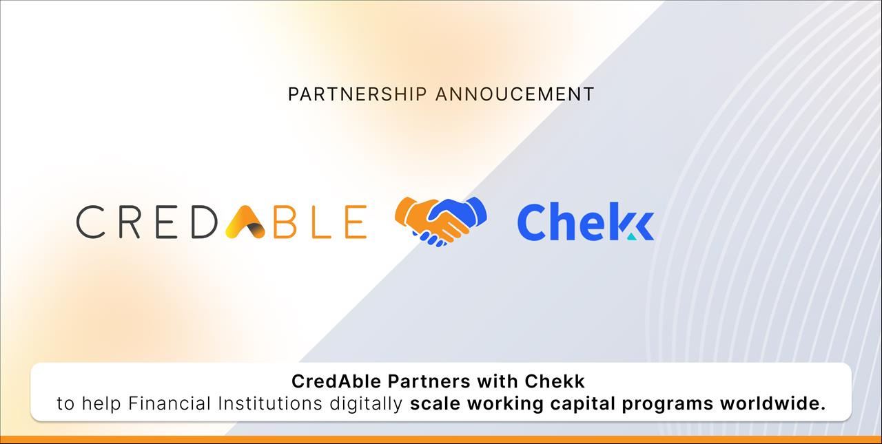 Credable Partners With Chekk To Help Financial Institutions Digitally And Securely Scale Working Capital Programs Worldwide Credable Partners With Chekk To Help Financial Institutions Digitally And Securely Scale Working Capital Programs Worldwide