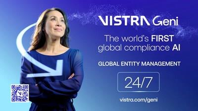 Vistra Announces Launch Of Geni, The World's First Global AI Compliance Advisor, To Make Corporate Compliance Effortless And Smooth Companies' Path To Growth Vistra Announces Launch Of Geni, The World's First Global AI Compliance Advisor, To Make Corporate Compliance Effortless And Smooth Companies' Path To Growth