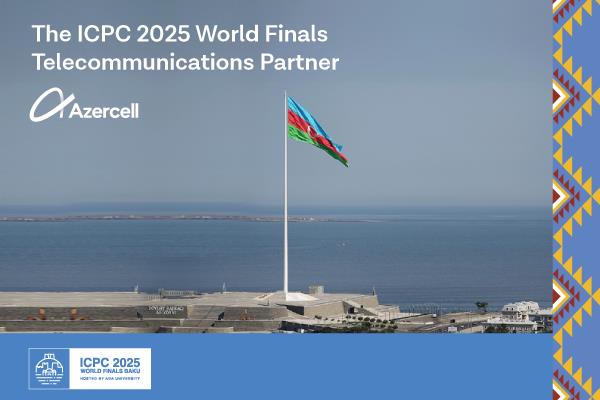 Azercell Becomes Telecommunications Partner Of 49Th International Collegiate Programming Contest Azercell Becomes Telecommunications Partner Of 49Th International Collegiate Programming Contest