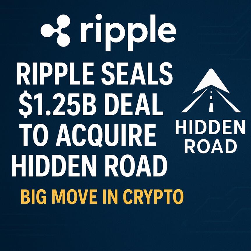 Ripple Seals $1.25B Deal To Acquire Hidden Road - Big Move In Crypto Ripple Seals $1.25B Deal To Acquire Hidden Road - Big Move In Crypto
