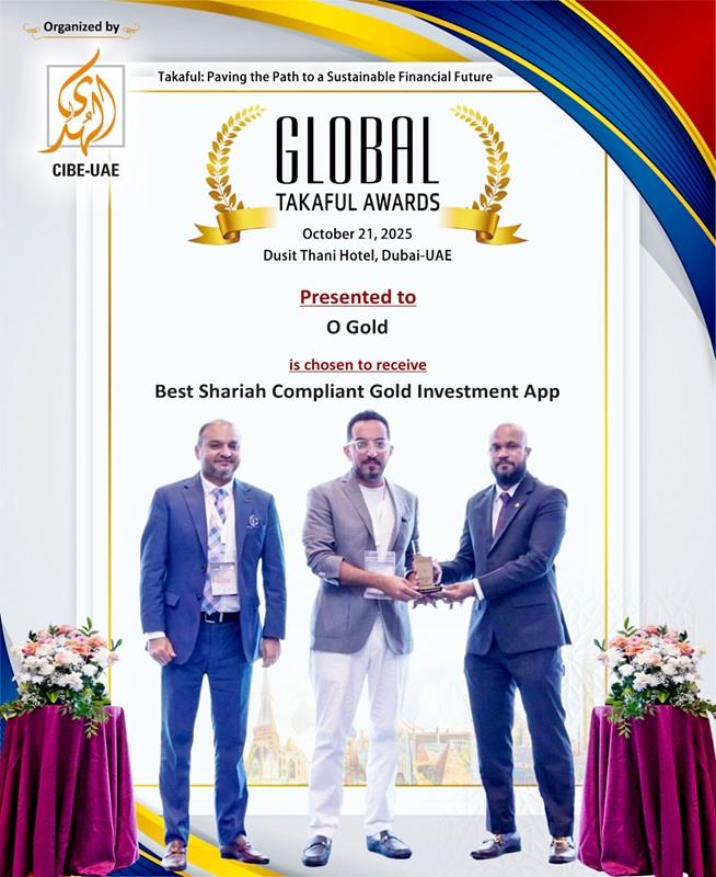 O Gold Receives 'Best Shariah Compliant Gold Investment App' At Global Takaful & Re-Takaful Awards 2025 O Gold Receives 'Best Shariah Compliant Gold Investment App' At Global Takaful & Re-Takaful Awards 2025