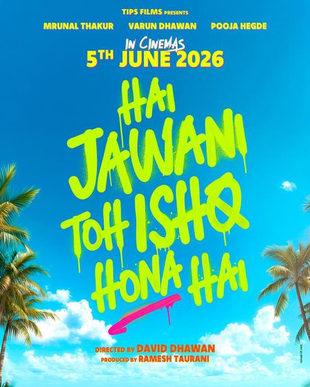 Varun Dhawan-Starrer 'Hai Jawani Toh Ishq Hona Hai' To Now Release On June 5, 2026 Varun Dhawan-Starrer 'Hai Jawani Toh Ishq Hona Hai' To Now Release On June 5, 2026