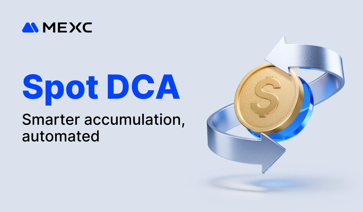 MEXC Launches Spot DCA To Support Automated Investment Strategies