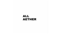 ALL AETHER