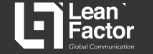 LeanFactor Global Communication